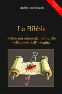 La Bibbia: il libro più immorale mai scritto nella storia dell'umanità_cover