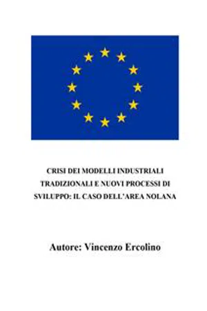 Crisi dei modelli industriali tradizionali e nuovi processi di sviluppo: il caso dell'area nolana