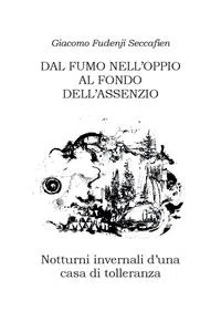 Dal fumo nell'oppio al fondo dell'assenzio_cover