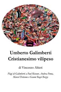 Umberto Galimberti Cristianesimo vilipeso_cover