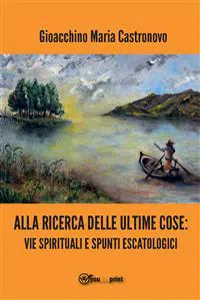 Alla ricerca delle ultime cose: vie spirituali e spunti escatologici_cover