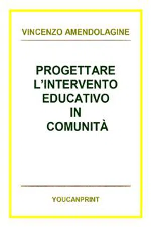 Progettare l'intervento educativo in comunità