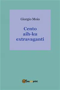 Cento hai-ku extravaganti_cover