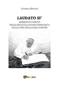 Laudato si'. Ambiente e diritti nella Enciclica di Papa Francesco. Saggio_cover