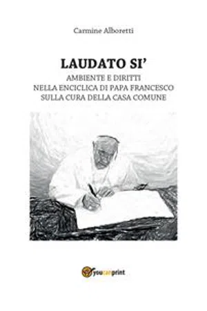 Laudato si'. Ambiente e diritti nella Enciclica di Papa Francesco. Saggio