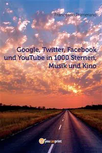 Google, Twitter, Facebook und YouTube in 1000 Sternen, Musik und Kino_cover