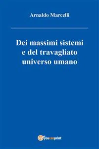 Dei massimi sistemi del travagliato universo umano_cover