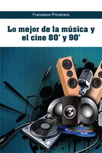 Lo mejor de la música y el cine 80' y 90'_cover