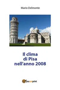 Il clima di Pisa nell'anno 2008_cover