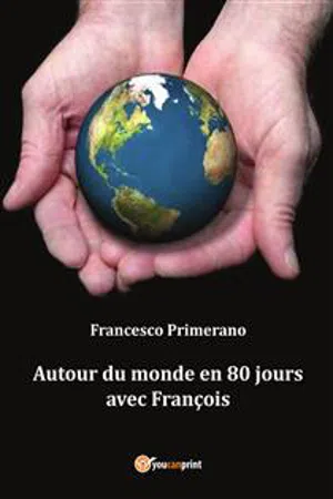 Autour du monde en 80 jours avec François