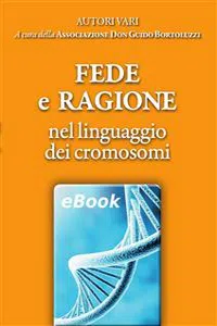 Fede e Ragione nel linguaggio dei cromosomi_cover