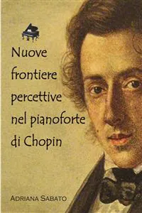 Nuove frontiere percettive nel pianoforte di Chopin_cover