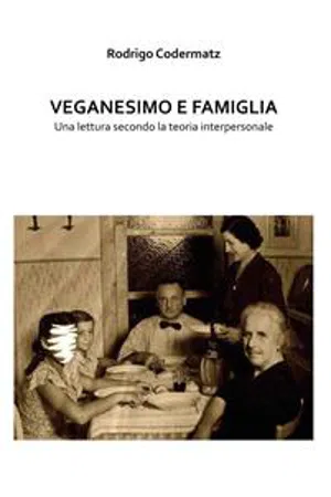 Veganesimo e famiglia. Una lettura secondo la teoria interpersonale