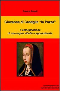 Giovanna di Castiglia "la Pazza"_cover