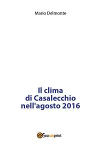 Il clima di Casalecchio nell'agosto 2016_cover