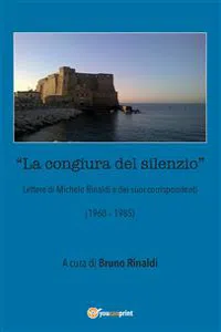 La congiura del silenzio - Lettere di Michele Rinaldi e dei suoi corrispondenti_cover