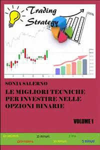 Le migliori tecniche per investire nelle opzioni binarie. Volume 1_cover