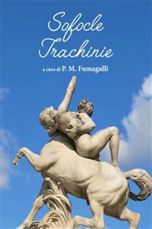 Sofocle. Trachinie di Pio Mario Fumagalli