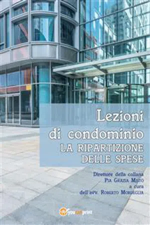 Lezioni di condominio. La ripartizione delle spese