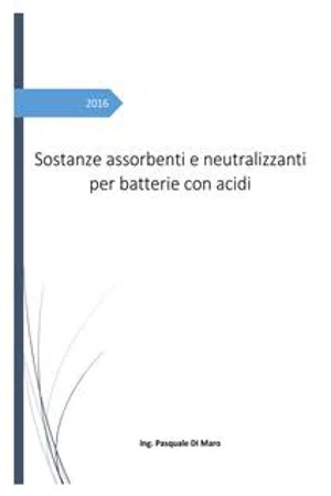 Sostanze assorbenti e neutralizzanti per batterie con acidi