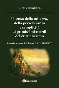 il senso della mitezza della perseveranza e semplicita alle origini del cristianesimo_cover