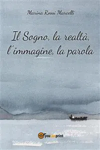 Il sogno, la realtà, l'immagine, la parola_cover