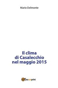 Il clima di Casalecchio nel maggio 2015_cover