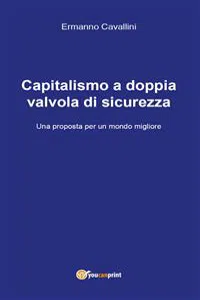 Capitalismo a doppia valvola di sicurezza_cover