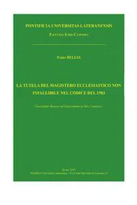 La tutela del magistero ecclesiastico non infallibile nel Codice del 1983_cover