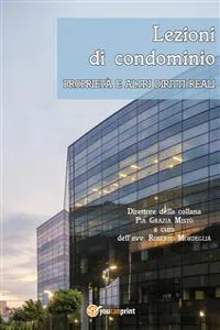 Lezioni di condominio. Proprietà e altri diritti reali_cover