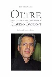 Oltre. Storia e analisi del capolavoro di Claudio Baglioni_cover