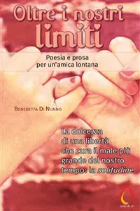 Oltre i nostri limiti. Poesia e prosa per un'amica lontana_cover