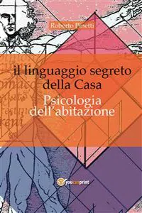 Il linguaggio segreto della casa. Psicologia dell'abitazione_cover