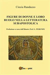 Le figure di donne e loro ruolo nella letteratura subapostolica_cover