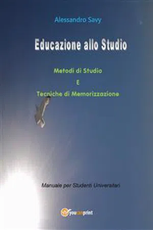 Educazione allo studio. Metodi di Studio e Tecniche di Memorizzazione.