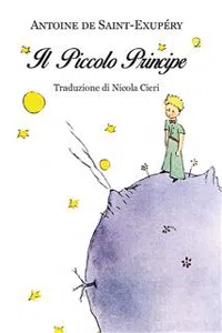 Antoine de Saint-Exupéry: "Il piccolo principe" - Traduzione di Nicola Cieri_cover