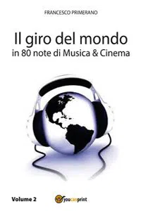 Il giro del mondo in 80 note di Musica e Cinema. Volume2_cover