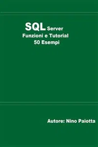 SQL Server Funzioni e tutorial 50 esempi_cover