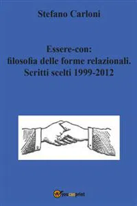 Essere-con: filosofia delle forme relazionali. Scritti scelti 1999-2012_cover