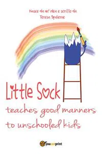 Little sock teaches good manners to unschooled kids_cover