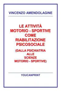 Le attività motorio - sportive come riabilitazione psicosociale_cover