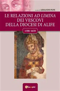 Le relazioni ad limina dei vescovi della diocesi di Alife_cover