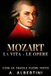 Mozart - La Vita - Le Opere_cover