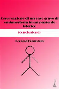 Osservazione di un caso grave di emianestesia in un paziente isterico_cover