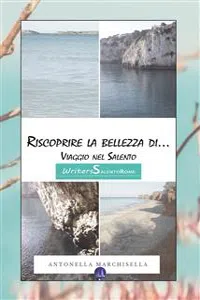 Riscoprire la bellezza di... Viaggio nel Salento_cover