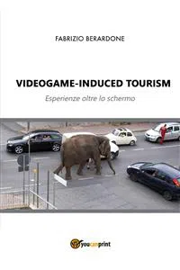 Videogame-induced tourism. Esperienze oltre lo schermo_cover