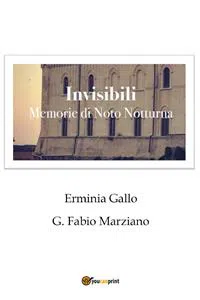 Invisibili. Memorie di Noto notturna_cover