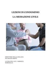 Lezioni di condominio - La mediazione civile_cover