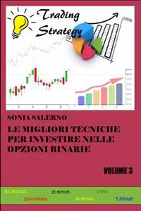 Le migliori tecniche per investire nelle opzioni binarie. Volume 3_cover