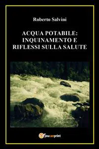 Acqua potabile: inquinamento e riflessi sulla salute_cover